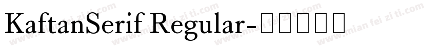 KaftanSerif Regular字体转换